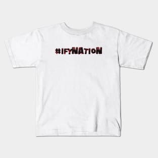 #IfyNation Kids T-Shirt